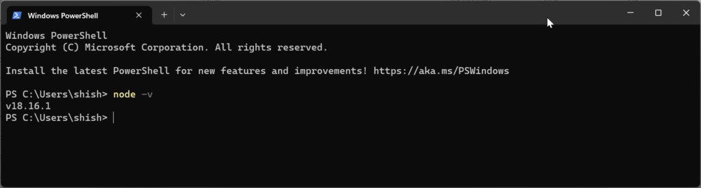 Run JavaScript using Node.js with Windows PowerShell: Step 2: check if you've successfully installed Node.js.